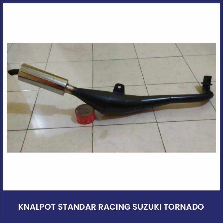 Knalpot Standar Racing Suzuki Tornado